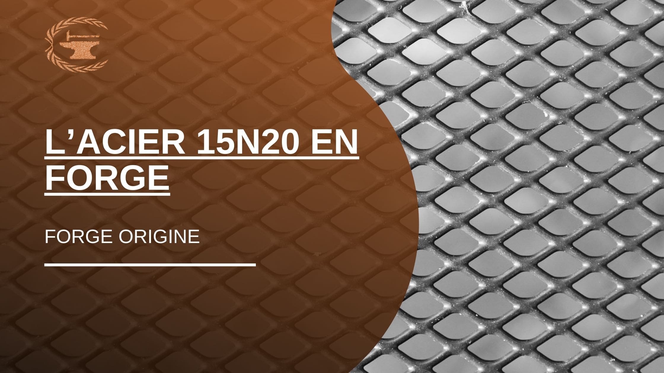 L’acier 15n20 en forge - ForgeOrigine