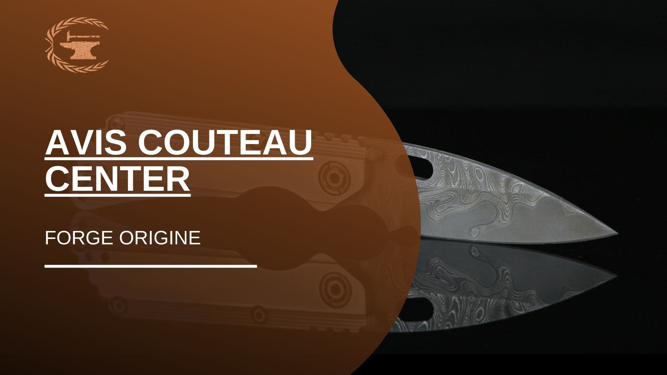 Avis couteau center, la coutellerie en ligne - ForgeOrigine