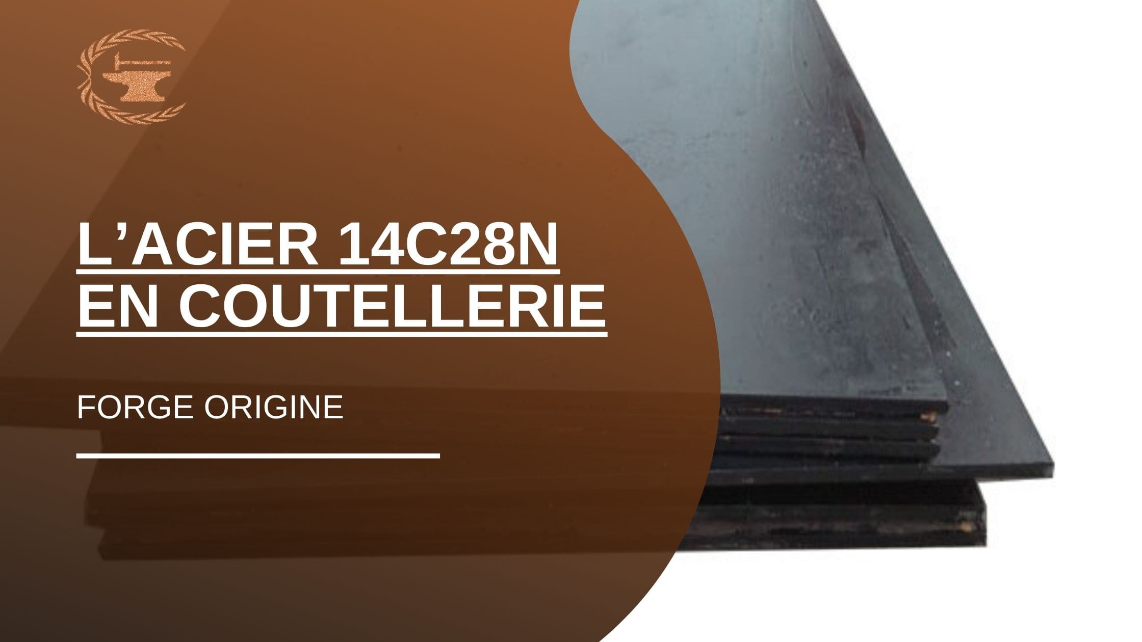 L’acier 14c28n en coutellerie - ForgeOrigine