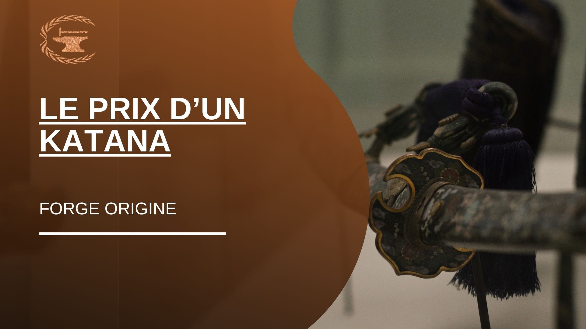 Le prix d'un Katana - ForgeOrigine