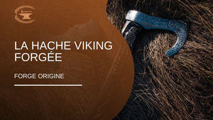 La hache viking forgée - ForgeOrigine