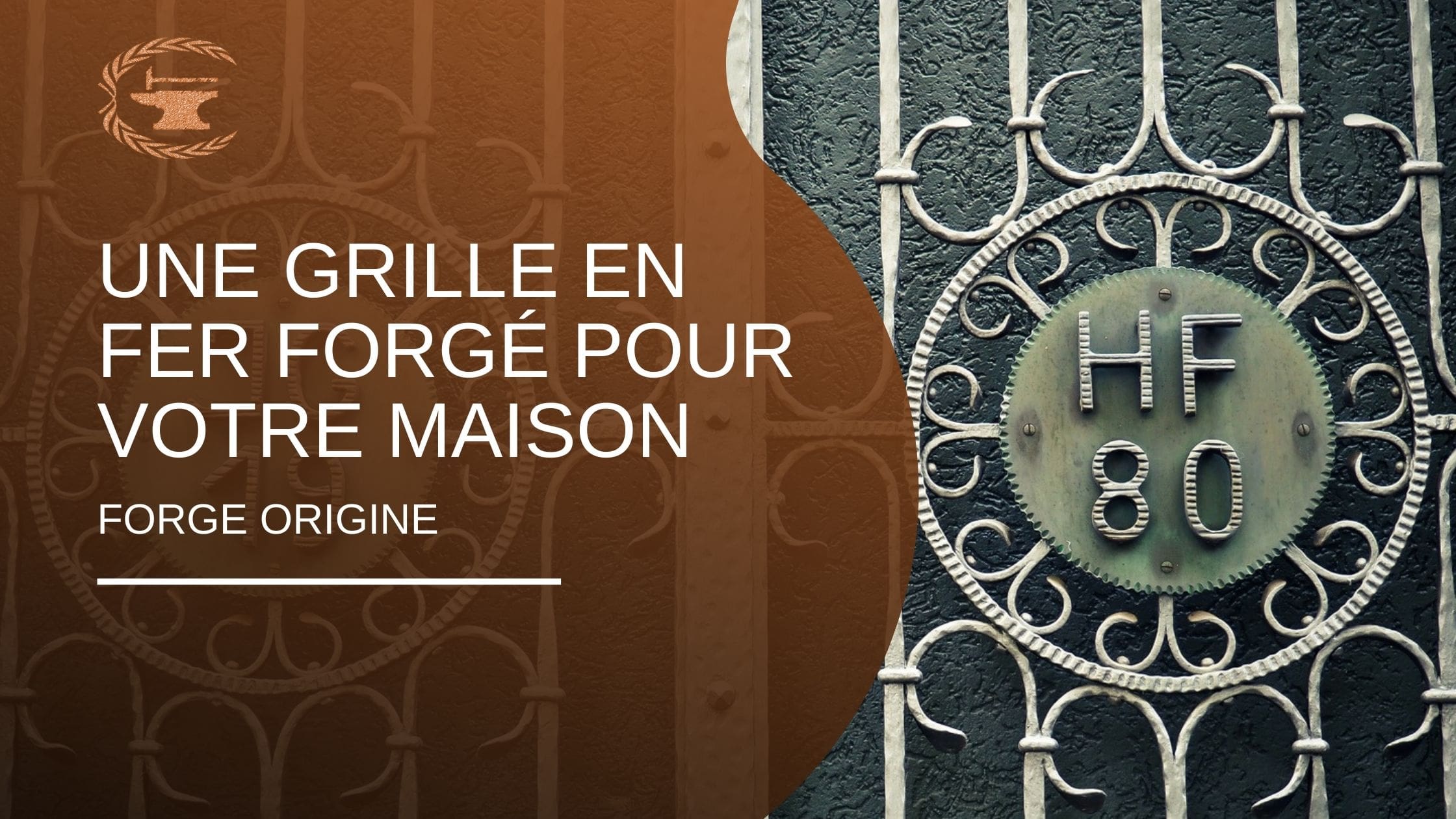 Une grille fer forgé pour votre maison - ForgeOrigine