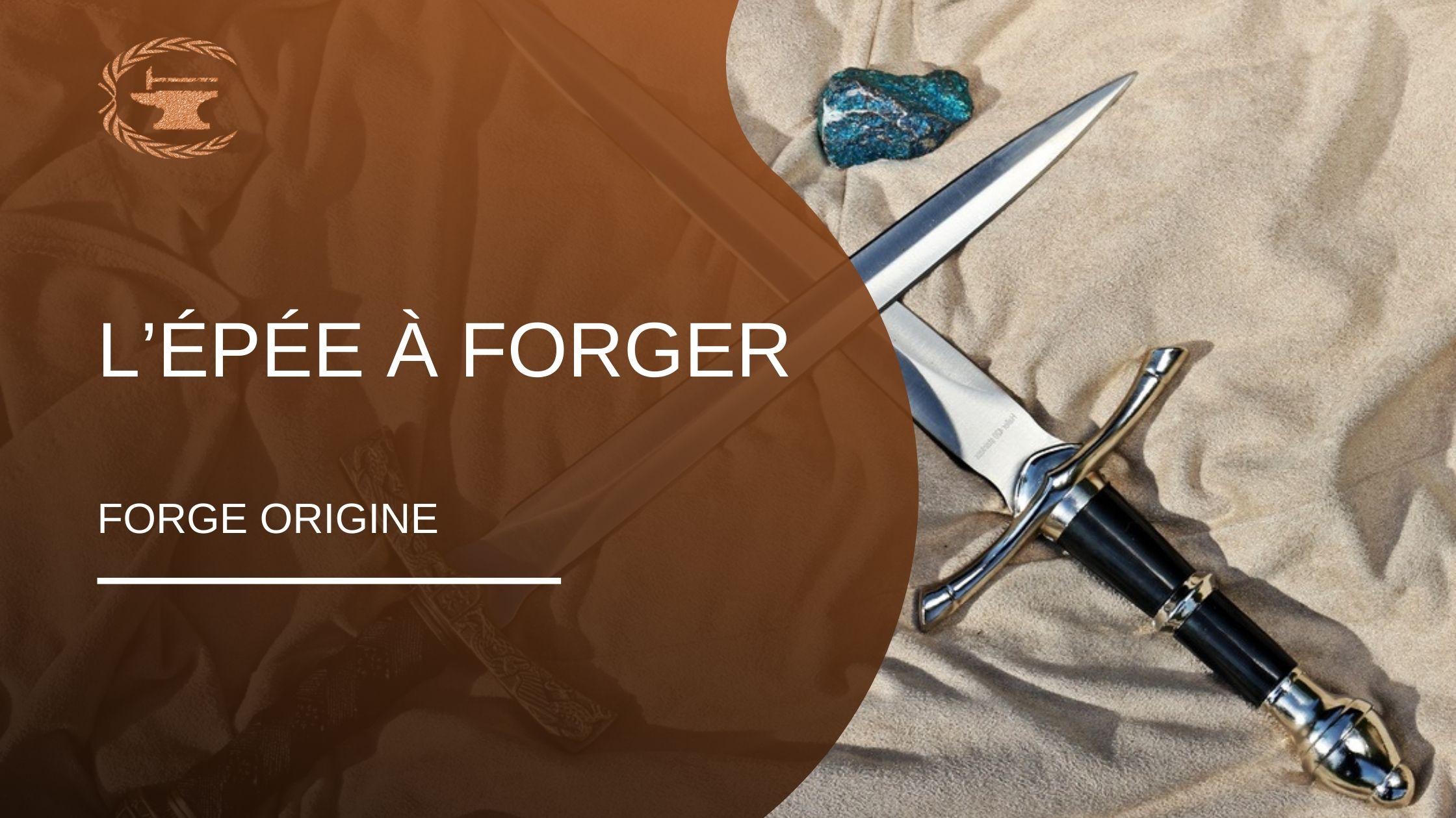 L’épée à forger - ForgeOrigine